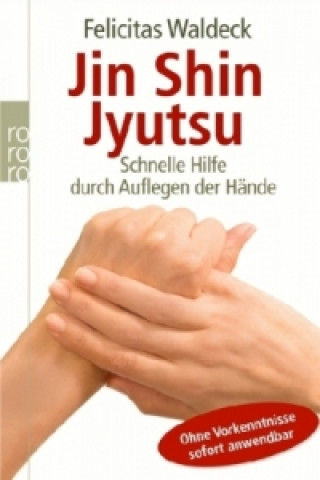 Kniha Jin Shin Jyutsu Felicitas Waldeck