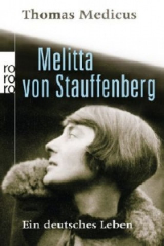 Könyv Melitta von Stauffenberg Thomas Medicus
