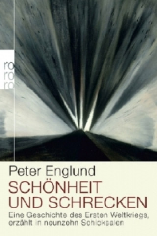 Kniha Schönheit und Schrecken Peter Englund