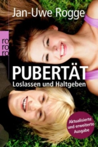 Kniha Pubertät: Loslassen und Haltgeben Jan-Uwe Rogge