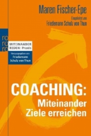 Könyv Coaching: Miteinander Ziele erreichen Maren Fischer-Epe