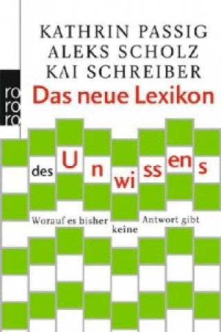 Kniha Das neue Lexikon des Unwissens Kathrin Passig