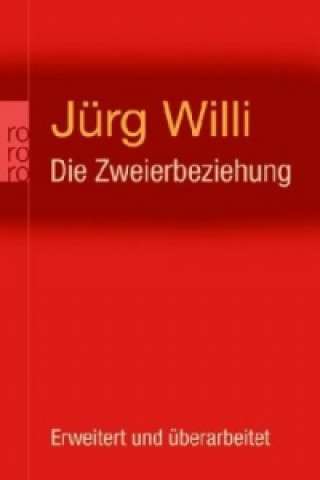 Kniha Die Zweierbeziehung Jürg Willi