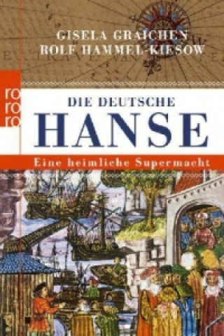 Kniha Die deutsche Hanse Gisela Graichen