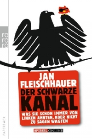 Könyv Der Schwarze Kanal Jan Fleischhauer
