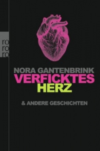 Książka Verficktes Herz Nora Gantenbrink