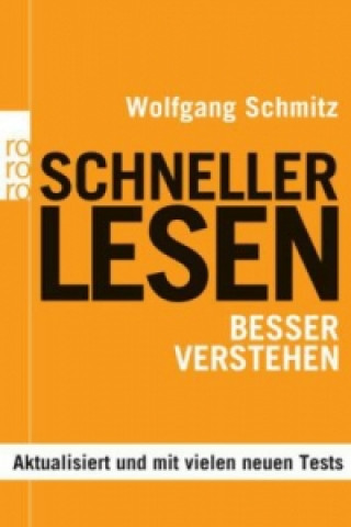 Könyv Schneller lesen - besser verstehen Wolfgang Schmitz