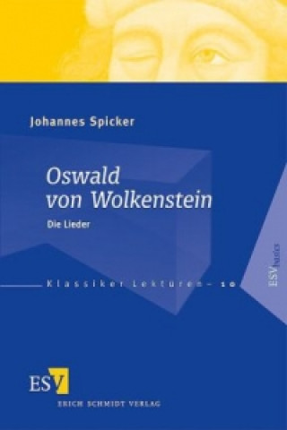 Knjiga Oswald von Wolkenstein Johannes Spicker