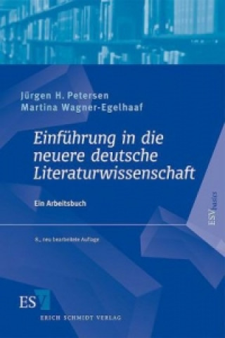 Könyv Einführung in die neuere deutsche Literaturwissenschaft Jürgen H. Petersen