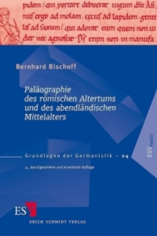 Kniha Paläographie des römischen Altertums und des abendländischen Mittelalters Bernhard Bischoff