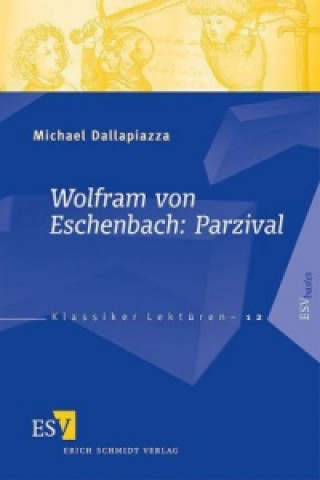 Könyv Wolfram von Eschenbach: Parzival Michael Dallapiazza