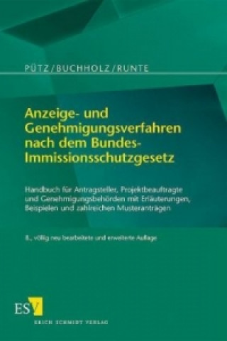 Knjiga Anzeige- und Genehmigungsverfahren nach dem Bundes-Immissionsschutzgesetz Manfred Pütz