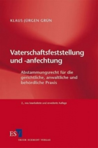 Książka Vaterschaftsfeststellung und -anfechtung Klaus-Jürgen Grün