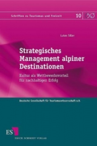 Книга Strategisches Management alpiner Destinationen Lukas Siller