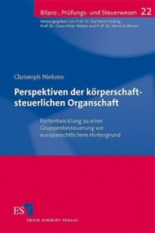 Книга Perspektiven der körperschaftsteuerlichen Organschaft Christoph Niehren