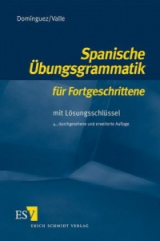 Книга Spanische Übungsgrammatik für Fortgeschrittene Jose M. Dominguez