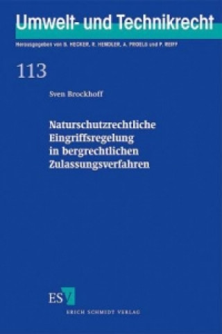 Книга Naturschutzrechtliche Eingriffsregelung in bergrechtlichen Zulassungsverfahren Sven Brockhoff