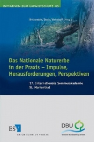 Kniha Das Nationale Naturerbe in der Praxis - Impulse, Herausforderungen, Perspektiven Fritz Brickwedde