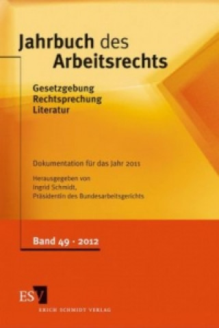 Könyv Jahrbuch des Arbeitsrechts Ingrid Schmidt