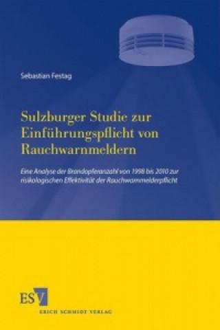 Książka Sulzburger Studie zur Einführungspflicht von Rauchwarnmeldern Sebastian Festag