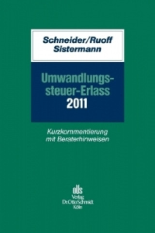 Könyv Umwandlungssteuer-Erlass 2011 Norbert Schneider