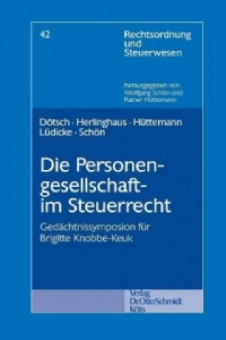Книга Die Personengesellschaft im Steuerrecht Franz Dötsch