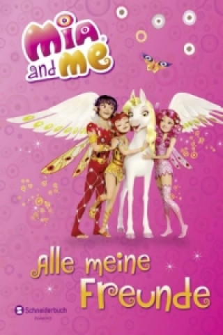 Könyv Mia and me - Freundebuch 