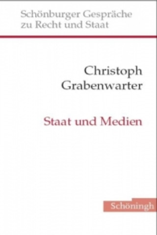 Knjiga Staat und Medien Christoph Grabenwarter