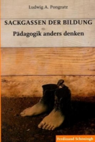 Книга Sackgassen der Bildung Ludwig A. Pongratz