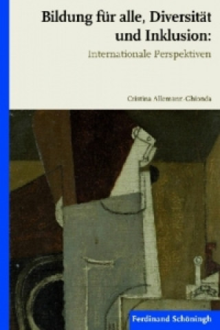 Könyv Bildung für alle, Diversität und Inklusion Cristina Allemann-Ghionda