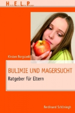 Kniha Bulimie und Magersucht Kirsten Borgstedt
