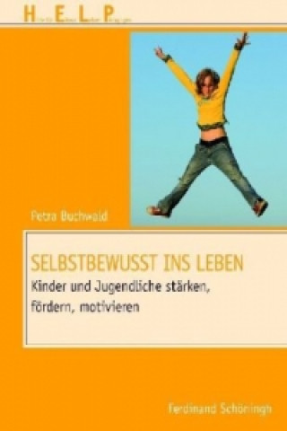 Buch Selbstbewusst ins Leben Petra Buchwald