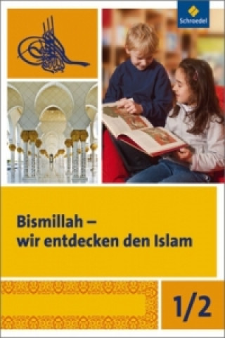 Könyv Bismillah - Wir entdecken den Islam Rauf Ceylan