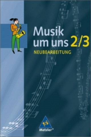 Könyv Musik um uns SI - Ausgabe A für das 7. - 10. Schuljahr, 4. Auflage Ulrich Prinz