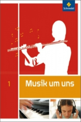 Könyv Musik um uns SI - 5. Auflage 2011 Markus Sauter