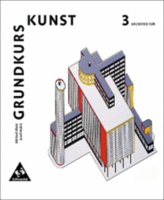 Kniha Grundkurs Kunst - Ausgabe 2002 für die Sekundarstufe II Michael Klant