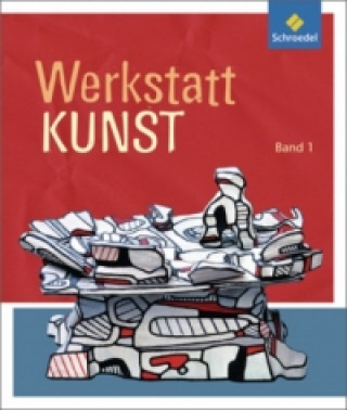 Kniha Werkstatt Kunst - Ausgabe 2012. Bd.1 Georg Peez