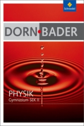 Könyv Dorn / Bader Physik SII - Allgemeine Ausgabe 2010 Friedrich Dorn