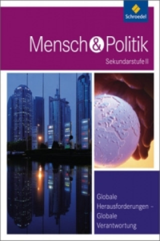 Kniha Mensch und Politik SII - Themenbände 
