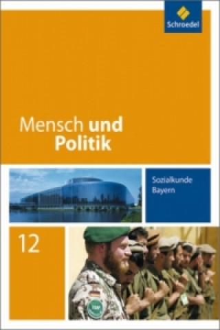 Buch Mensch und Politik SII / Mensch und Politik SII - Ausgabe 2008 für Bayern Florian Hartleb