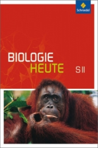 Carte Biologie heute SII - Allgemeine Ausgabe 2011 
