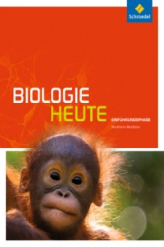 Книга Biologie heute SII - Ausgabe 2014 für Nordrhein-Westfalen Michael Walory