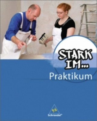 Kniha Stark im ... Praktikum - Ausgabe 2012 Frank Eichhorn
