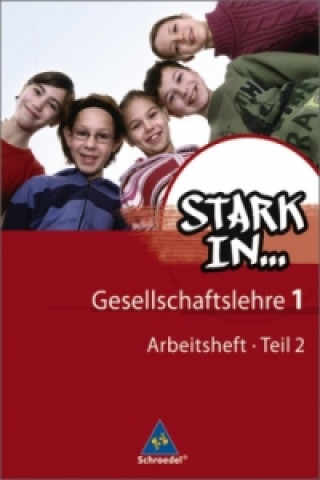 Könyv Stark in ... Gesellschaftslehre - Ausgabe 2007. Tl.2 Georg Kaiser