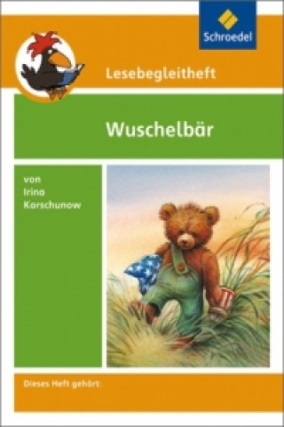 Könyv Lesebegleitheft zum Titel Wuschelbär von Irina Korschunow Edith Kirch