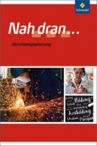 Könyv Nah dran ... Berufswegeplanung Heinz-Ulrich Wolf