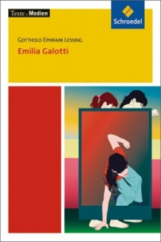 Kniha Emilia Galotti, Textausgabe mit Materialien Gotthold E. Lessing