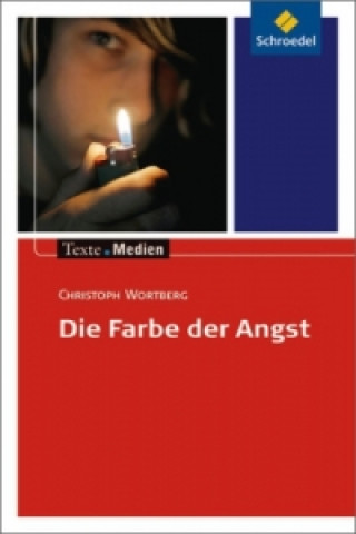 Kniha Die Farbe der Angst, Textausgabe mit Materialien Christoph Wortberg
