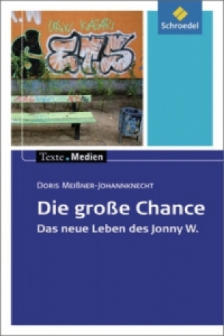 Книга Die große Chance, Textausgabe mit Materialien Doris Meißner-Johannknecht