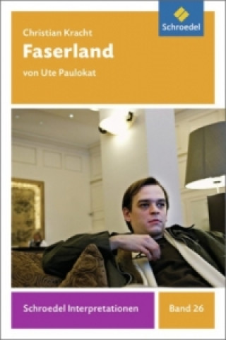 Kniha Christian Kracht: Faserland Ute Paulokat